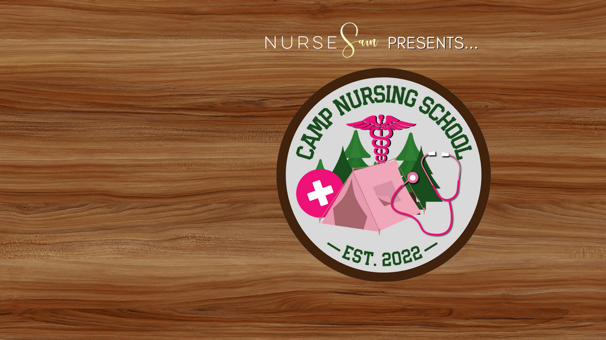 Camp Nursing School Assembly Spring 2023 Surviving Nursing School with The  Nurse Sam 