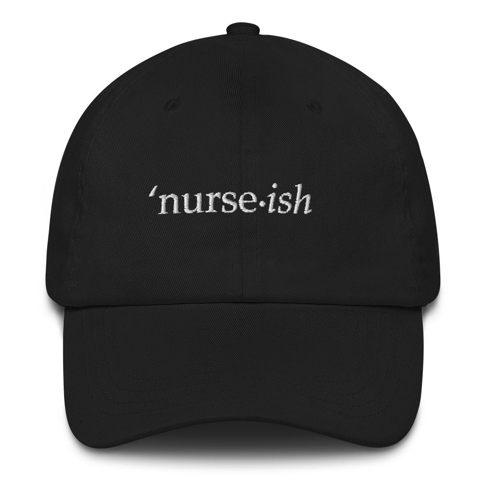 Nurseish Dad Hat - The Nurse Sam