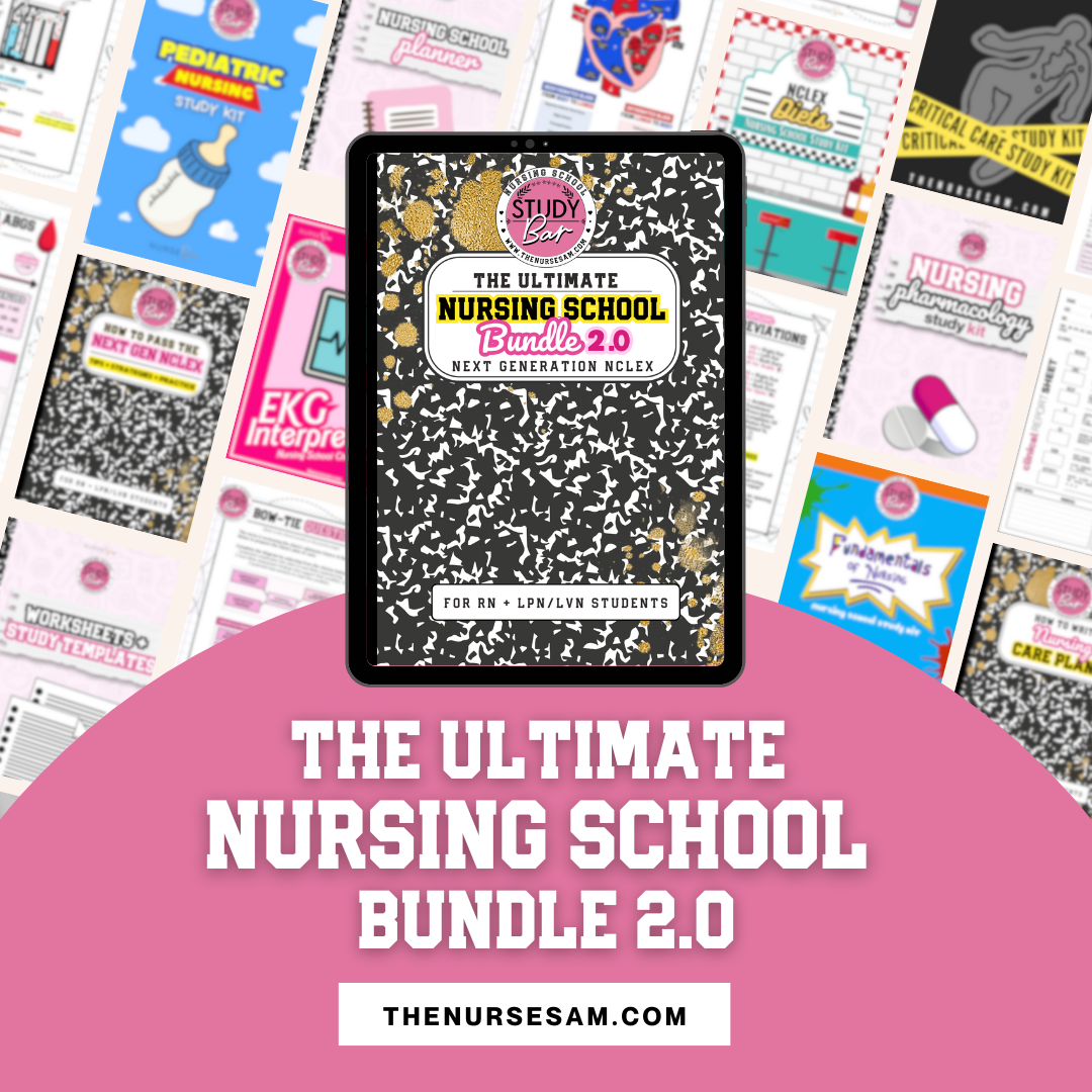 Ultimate Nursing School Bundle 2.0 – The Nurse Sam