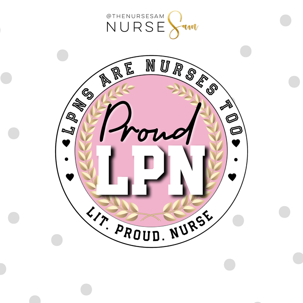 Proud LPN Enamel Pin - The Nurse Sam