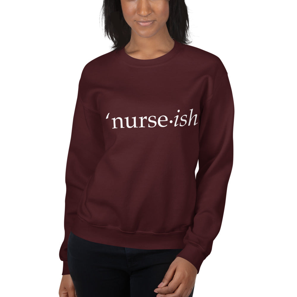 Nurseish Sweatshirt - The Nurse Sam