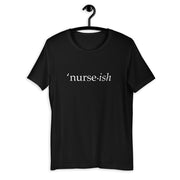 Nurseish T-shirt - The Nurse Sam
